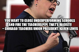 Teachers-Union-Karen-Lewis-Improving-schools-is-RACIST-UA-edit-300x200