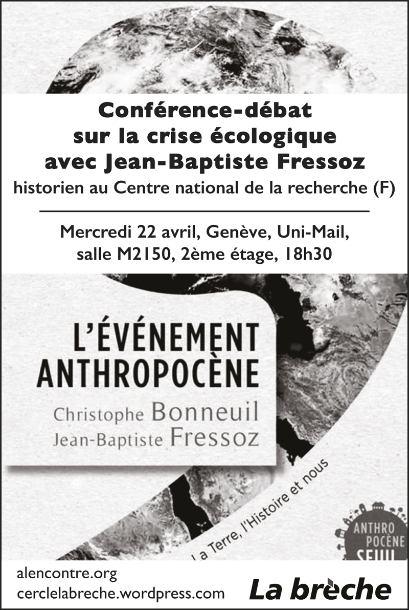 Conférence sur la crise écologique avec Jean-Baptiste Fressoz (CNRS), mercredi 22 avril, 18h30, Uni-Mail, salle M2150